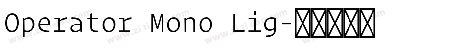 Operator Mono Lig字体转换